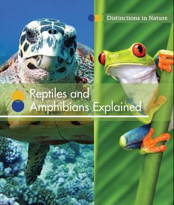 Reptiles and Amphibians Explained by Duke, Shirley