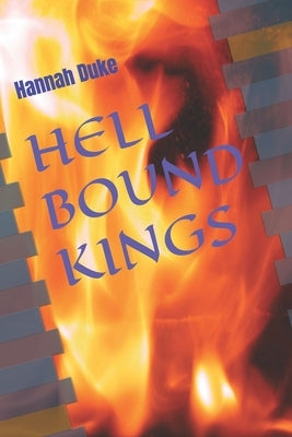 Hell Bound Kings by Duke, Hannah Elizabeth Marie