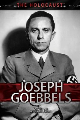 Joseph Goebbels by Roscoe, Kelly