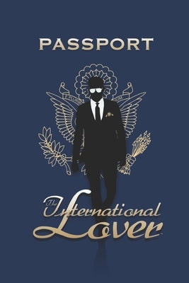 The International Lover: How to find and marry a traditional virgin foreign wife abroad by Muhammad, Amin Shabazz