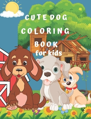 Cute Dog Coloring Book for Kids by Hobson, Otella