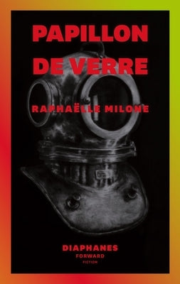 Papillon de Verre by Milone, Raphaëlle