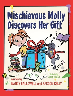 Mischievous Molly Discovers Her Gift by Hallowell, Nancy