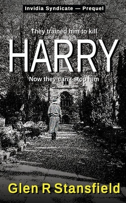 Harry by Stansfield, Glen R.