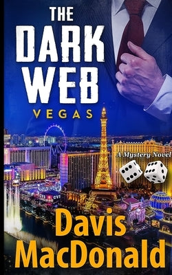 The Dark Web - Vegas: A Mystery Novel by MacDonald, Davis