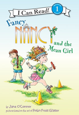 Fancy Nancy and the Mean Girl by O'Connor, Jane