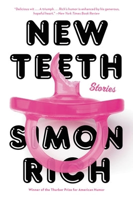 New Teeth: Stories by Rich, Simon