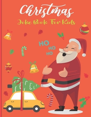 Christmas Joke Book For Kids: A Fun and Interactive Joke Book for Boys, Girls, The Whole Family - Funny & Silly Jokes to Celebrate Christmas Gift id by Laura, Nanny