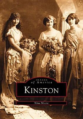 Kinston by Moore, Nina