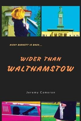 Wider Than Walthamstow by Cameron, Jeremy