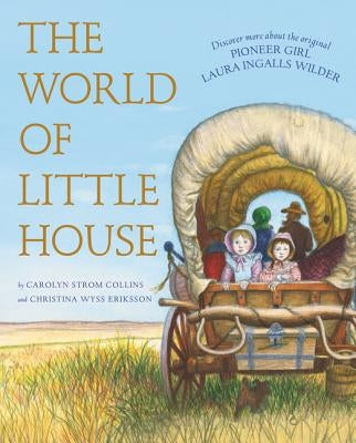 The World of Little House by Collins, Carolyn Strom