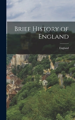 Brief History of England by England