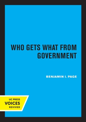 Who Gets What from Government by Page, Benjamin I.