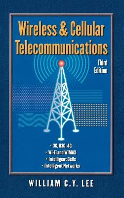 Wireless and Cellular Communications by Lee, William C. y.