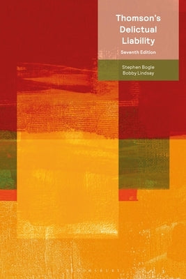 Thomson's Delictual Liability by Bogle, Stephen