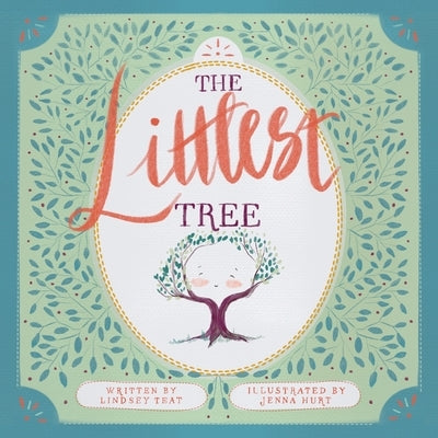 The Littlest Tree by Teat, Lindsey