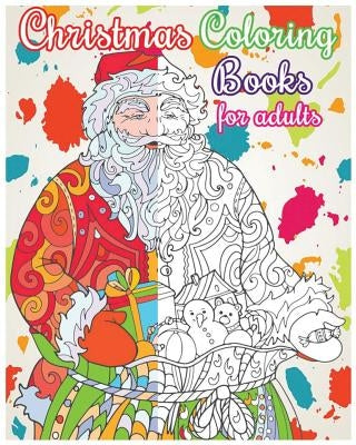 Christmas Coloring Books For Adults: Christmas Designs For Relaxation (+100 Pages) by Rosetta Hazel