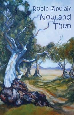 Now and Then by Sinclair, Robin