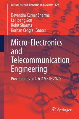 Micro-Electronics and Telecommunication Engineering: Proceedings of 4th Icmete 2020 by Sharma, Devendra Kumar