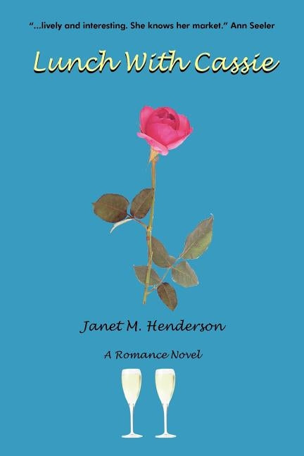 Lunch with Cassie by Henderson, Janet M.