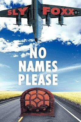 No Names Please by Sly Foxx, Foxx