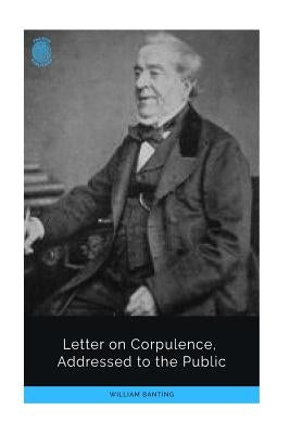 On Corpulence by Banting, William
