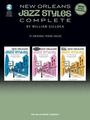 New Orleans Jazz Styles - Complete: All 15 Original Piano Solos Included by Gillock, William