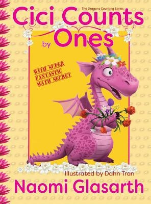 Cici Counts by Ones by Glasarth, Naomi