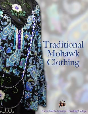 Traditional Mohawk Clothing by Bonaparte, Darren