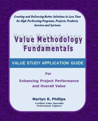 Value Methodology Fundamentals by Phillips, Martyn R.