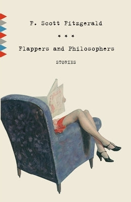 Flappers and Philosophers: Stories by Fitzgerald, F. Scott