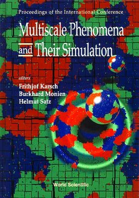 Multiscale Phenomena and Their Simulation - Proceedings of the International Conference by Karsch, Frithjof