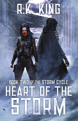 Heart Of The Storm by King, Rk