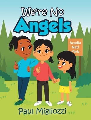 We're No Angels by Migliozzi, Paul