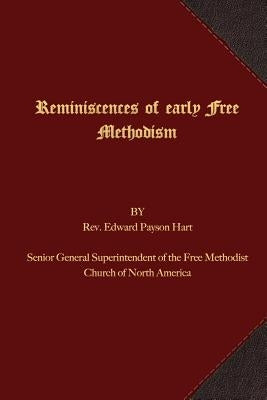 Reminiscences of Early Free Methodism by Jones, Burton R.