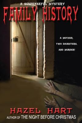 Family History: A Locked House Mystery by Hart, Hazel I.