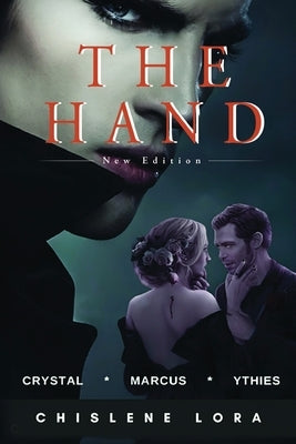 The Hand: New Edition by Lora, Chislene