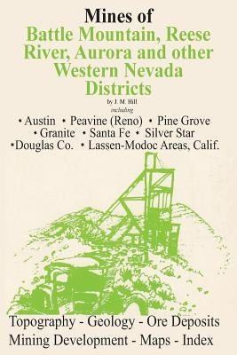 Mines of Western Nevada by Hill, J. M.