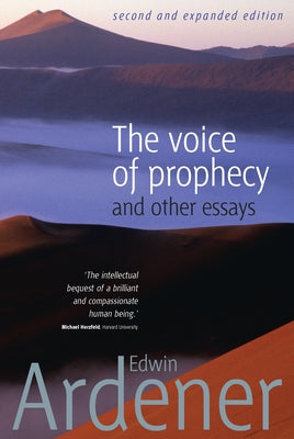 The Voice of Prophecy: And Other Essays by Ardener, Edwin
