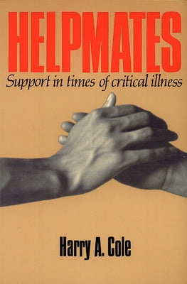 Helpmates by Cole, Harry A.