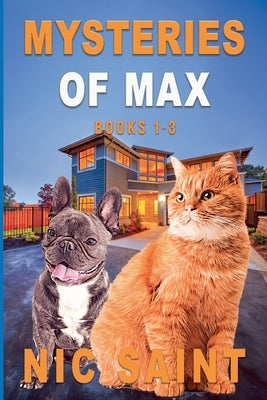 Mysteries of Max: Books 1-3 by Saint, Nic