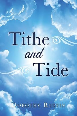Tithe and Tide by Ruffin, Dorothy