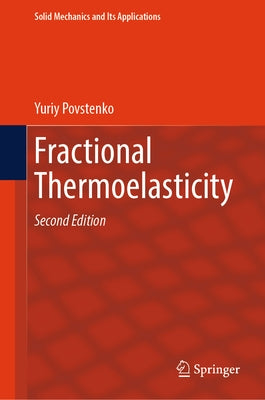 Fractional Thermoelasticity by Povstenko, Yuriy