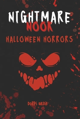 Nightmare Nook: Halloween Horrors by Media, Dobbs