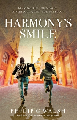 Harmony's Smile by Walsh, Philip G.