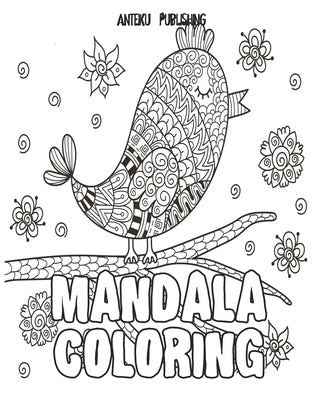Mandala Coloring: Over 30 Spiral Bandings and Mandalas for grown ups: relaxation and creativity. Coloring Books for Adults with Animals by Anteiku Publishing