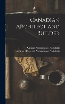 Canadian Architect and Builder; 1 by Ontario Association of Architects