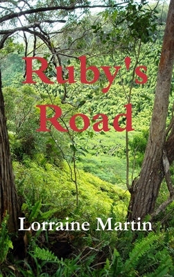 Ruby's Road by Martin, Lorraine