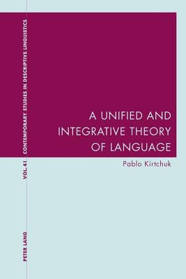 A Unified and Integrative Theory of Language by Davis, Graeme