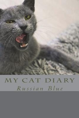 My cat diary: Russian Blue by Young, Steffi